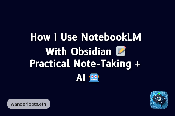 How I Use NotebookLM With Obsidian 📝 Practical Note-Taking + AI 🤖