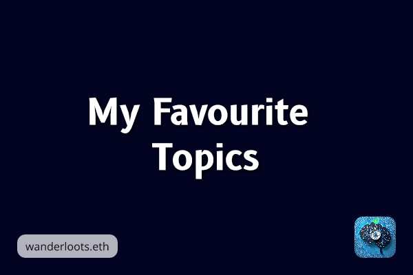 My Favourite Topics